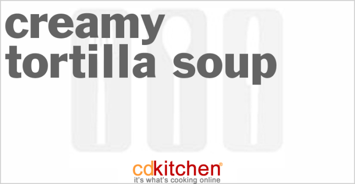 Recipe for creamy tortilla soup